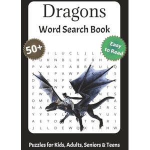 Dravenmoor, Kael Dragons Word Search Puzzle Book: 50+ Fire-Breathing Word Puzzles Featuring Mythical Beasts, Ancient Legends, and Magical Realms Fun for Fantasy Fans of All Ages Dravenmoor, Kael Dragons Word Search Puzzle Book: 50+ Fire-Breathing Word Puzzles Featuring Mythical Beasts, Ancient Legends, and Magical Realms Fun for Fantasy Fans of All Ages