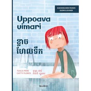 Pere, Tuula Uppoava uimari / ខ្លាច ហែលទឹក: Bilingual Finnish-Khmer Edition of Scared to Swim Pere, Tuula Uppoava uimari / ខ្លាច ហែលទឹក: Bilingual Finnish-Khmer Edition of Scared to Swim
