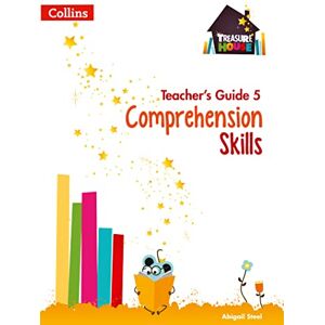 Steel, Abigail Comprehension Skills Teacher’s Guide 5 (Treasure House) Steel, Abigail Comprehension Skills Teacher’s Guide 5 (Treasure House)