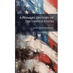 A Primary History of the United States A Primary History of the United States