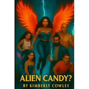 Cowles NY, Kimberly Ann Alien Candy? Cowles NY, Kimberly Ann Alien Candy?