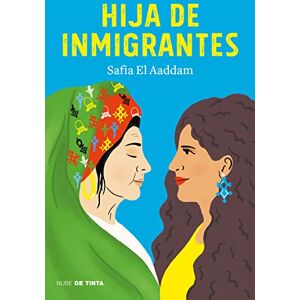 El Aaddam, Safia Hija de inmigrantes (Nube de Tinta) El Aaddam, Safia Hija de inmigrantes (Nube de Tinta)