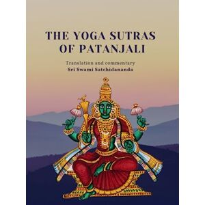 Satchidananda, Sri Swami The Yoga Sutras of Patanjali Satchidananda, Sri Swami The Yoga Sutras of Patanjali