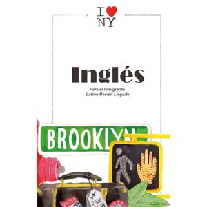 IDIOMAS, LYG Inglés Para el Inmigrante Latino Recién Llegado: Primeras 150 Frases con Pronunciación para Entender y Ser Entendido en Estados Unidos. Formato 5x8", 30 páginas, español. IDIOMAS, LYG Inglés Para el Inmigrante Latino Recién Llegado: Primeras 150 Frases con Pronunciación para Entender y Ser Entendido en Estados Unidos. Formato 5x8", 30 páginas, español.