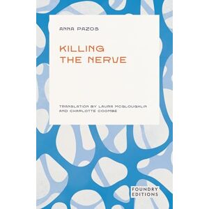 Pazos, Anna Killing the Nerve: Auto-journalism, self-discovery, Catalan literature, English translation Pazos, Anna Killing the Nerve: Auto-journalism, self-discovery, Catalan literature, English translation