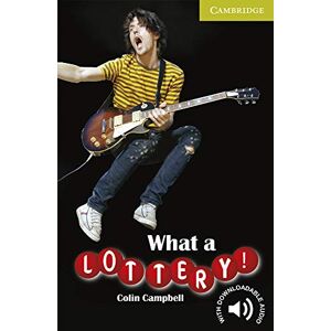 Campbell, Colin What a Lottery! Starter/Beginner (Cambridge English Readers) Campbell, Colin What a Lottery! Starter/Beginner (Cambridge English Readers)