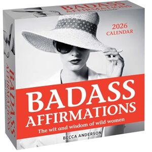 Anderson, Becca Badass Affirmations 2026 Day-to-Day Calendar: The Wit and Wisdom of Wild Women Anderson, Becca Badass Affirmations 2026 Day-to-Day Calendar: The Wit and Wisdom of Wild Women