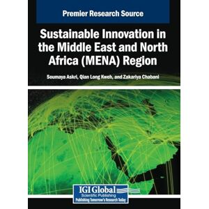 Sustainable Innovation in the Middle East and North Africa (MENA) Region Sustainable Innovation in the Middle East and North Africa (MENA) Region
