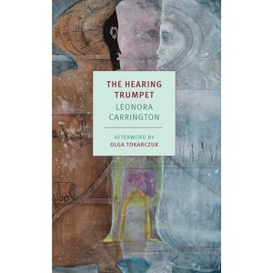 Carrington, Leonora The Hearing Trumpet: Leonora Carrington (New York Review Books Classics) Carrington, Leonora The Hearing Trumpet: Leonora Carrington (New York Review Books Classics)