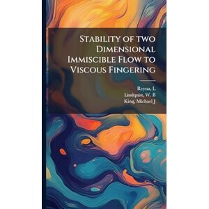 Reyna, L Stability of two Dimensional Immiscible Flow to Viscous Fingering Reyna, L Stability of two Dimensional Immiscible Flow to Viscous Fingering