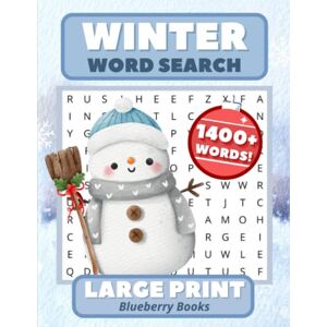 Books, Blueberry Winter Word Search Large Print: 1400+ Word Search Puzzle Book for Adults & Seniors (Seasonal Word Search Series) Books, Blueberry Winter Word Search Large Print: 1400+ Word Search Puzzle Book for Adults & Seniors (Seasonal Word Search Series)
