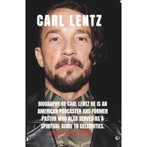 B Matthew, Ethan Carl Lentz: Biography of Carl Lentz He is an American podcaster and former pastor who also served as a spiritual guide to celebrities. B Matthew, Ethan Carl Lentz: Biography of Carl Lentz He is an American podcaster and former pastor who also served as a spiritual guide to celebrities.