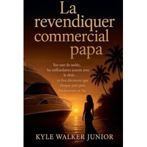 Junior, Kyle Walker La revendiquer commercial papa Junior, Kyle Walker La revendiquer commercial papa