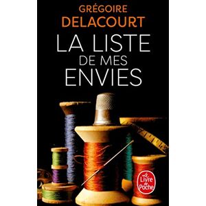 Delacourt, Gregoire La liste de mes envies (Litterature & Documents) Delacourt, Gregoire La liste de mes envies (Litterature & Documents)