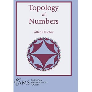 Allen Hatcher (author) Topology of Numbers (Miscellaneous Book Series) Allen Hatcher (author) Topology of Numbers (Miscellaneous Book Series)