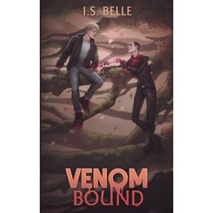 Belle, I.S. Venom Bound: a MM vampire romance (Book 2) (Blood Tethered) Belle, I.S. Venom Bound: a MM vampire romance (Book 2) (Blood Tethered)
