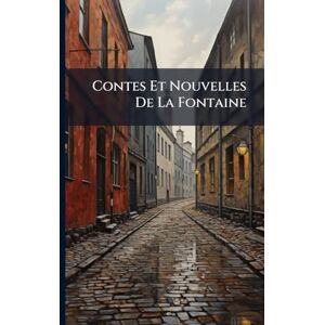 TBD Contes Et Nouvelles De La Fontaine TBD Contes Et Nouvelles De La Fontaine