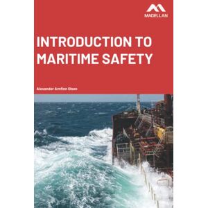 Olsen, Alexander Arnfinn Introduction to Maritime Safety Olsen, Alexander Arnfinn Introduction to Maritime Safety