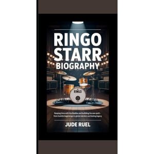 Ruel, Jude RINGO STARR BIOGRAPHY: Keeping Time with The Beatles and Building His Own Path – From Humble Beginnings to Global Stardom and Lasting Legacy Ruel, Jude RINGO STARR BIOGRAPHY: Keeping Time with The Beatles and Building His Own Path – From Humble Beginnings to Global Stardom and Lasting Legacy