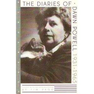 Powell, Dawn The Diaries of Dawn Powell: 1931-1965 Powell, Dawn The Diaries of Dawn Powell: 1931-1965
