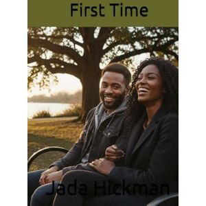 Hickman, Jada L First Time Hickman, Jada L First Time