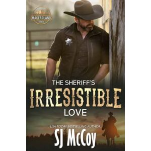 McCoy, SJ The Sheriff's Irresistible Love (MacFarland Ranch) McCoy, SJ The Sheriff's Irresistible Love (MacFarland Ranch)