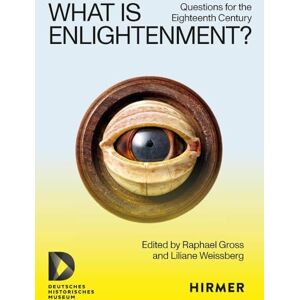 What Is Enlightenment?: Questions for the Eighteenth Century What Is Enlightenment?: Questions for the Eighteenth Century
