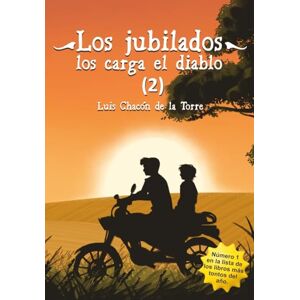 CHACON DE LA TORRE, LUIS LOS JUBILADOS LOS CARGA EL DIABLO 2 CHACON DE LA TORRE, LUIS LOS JUBILADOS LOS CARGA EL DIABLO 2