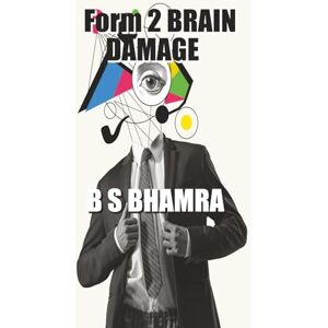 BHAMRA, B S Form 2 BRAIN DAMAGE BHAMRA, B S Form 2 BRAIN DAMAGE
