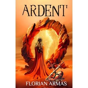 Armas, Florian Ardent: 2 (Chronicle of the Seer Pentalogy) Armas, Florian Ardent: 2 (Chronicle of the Seer Pentalogy)