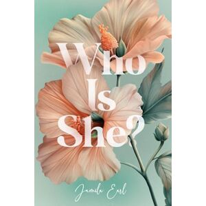 Earl, Jamila Who is She? Unveiling the Depths of Kingdom Womanhood: A 31-Day Devotional for Women Seeking Identity and Purpose Earl, Jamila Who is She? Unveiling the Depths of Kingdom Womanhood: A 31-Day Devotional for Women Seeking Identity and Purpose