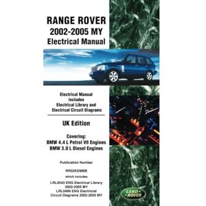Jaguar Land Rover Limited Range Rover 2002-2005 MY Electrical Manual (UK Edition): LRL0543 Eng • LRL0499 Eng Jaguar Land Rover Limited Range Rover 2002-2005 MY Electrical Manual (UK Edition): LRL0543 Eng • LRL0499 Eng