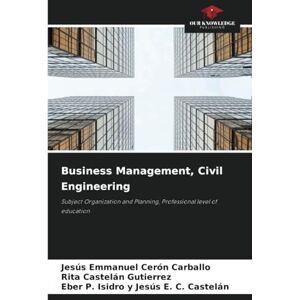 Cerón Carballo, Jesús Emmanuel Business Management, Civil Engineering: Subject Organization and Planning, Professional level of education Cerón Carballo, Jesús Emmanuel Business Management, Civil Engineering: Subject Organization and Planning, Professional level of education