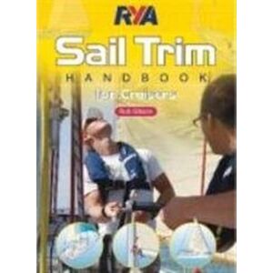 Gibson RYA Sail Trim Handbook: for Cruisers Gibson RYA Sail Trim Handbook: for Cruisers