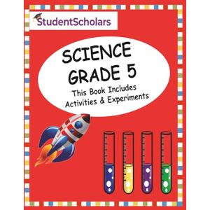 Scholars, Student Grade 5 Complete Science Curriculum Scholars, Student Grade 5 Complete Science Curriculum