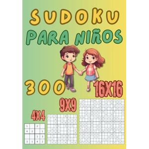 Dutkiewicz, Anna Sudoku para niños: 300 sudokus fáciles en 3 tamaños: 4×4, 9×9 y 16×16 – para niños de 6 a 10 años Dutkiewicz, Anna Sudoku para niños: 300 sudokus fáciles en 3 tamaños: 4×4, 9×9 y 16×16 – para niños de 6 a 10 años