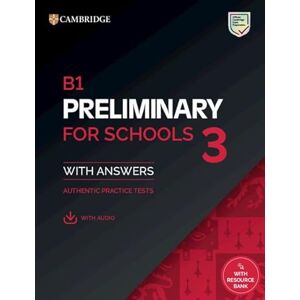 Cambridge University Press B1 Preliminary for Schools 3 Student's Book with Answers with Digital Pack (PET Practice Tests) Cambridge University Press B1 Preliminary for Schools 3 Student's Book with Answers with Digital Pack (PET Practice Tests)