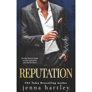 Hartley, Jenna Reputation: A Single Dad Romance (Tempt Series) Hartley, Jenna Reputation: A Single Dad Romance (Tempt Series)