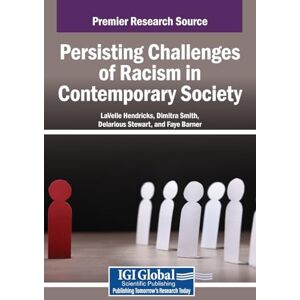Philosophy Persisting Challenges of Racism in Contemporary Society Philosophy Persisting Challenges of Racism in Contemporary Society