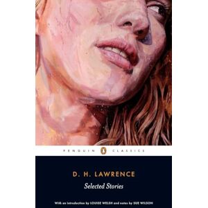 Lawrence, D. H. Selected Stories (Penguin Classics) Lawrence, D. H. Selected Stories (Penguin Classics)