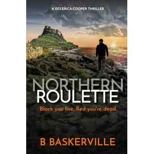Baskerville, B Northern Roulette: 4 (DCI Cooper) Baskerville, B Northern Roulette: 4 (DCI Cooper)