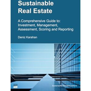 Karahan, Deniz Sustainable Real Estate: Investment & Management Karahan, Deniz Sustainable Real Estate: Investment & Management
