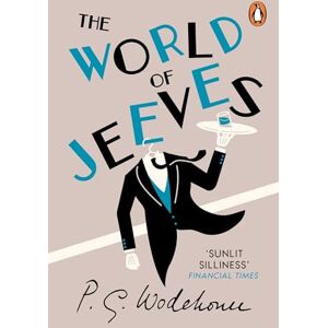 Wodehouse, P.G. The World of Jeeves: (Jeeves & Wooster) Wodehouse, P.G. The World of Jeeves: (Jeeves & Wooster)