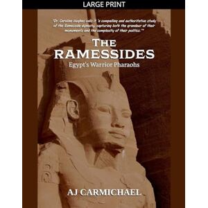 Carmichael, Aj The Ramessides, Egypt's Warrior Pharaohs: 6 (Ancient Egypt: Kings, Queens, and Dynasties) Carmichael, Aj The Ramessides, Egypt's Warrior Pharaohs: 6 (Ancient Egypt: Kings, Queens, and Dynasties)
