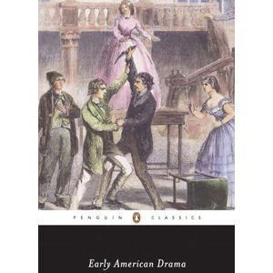 Various Early American Drama (Penguin Classics) Various Early American Drama (Penguin Classics)