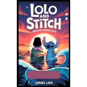 LIER, JAMEL LOLO AND STITCH MOVIE ANALYSIS: A Comprehensive Guide to The 2025 Live-Action Adaptation, Its Legacy, and Cultural Impact LIER, JAMEL LOLO AND STITCH MOVIE ANALYSIS: A Comprehensive Guide to The 2025 Live-Action Adaptation, Its Legacy, and Cultural Impact