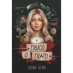 Alba, Duna Truco o Trato: Un thriller psicológico donde la IA se convierte en cómplice mortal Alba, Duna Truco o Trato: Un thriller psicológico donde la IA se convierte en cómplice mortal