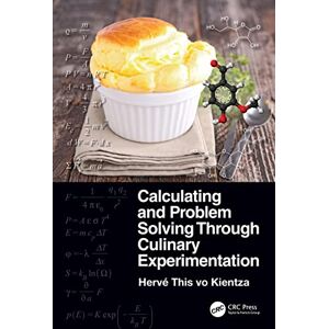 This vo Kientza, Hervé Calculating and Problem Solving Through Culinary Experimentation This vo Kientza, Hervé Calculating and Problem Solving Through Culinary Experimentation