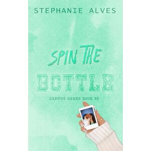 Alves, Stephanie Spin The Bottle Special Edition Alves, Stephanie Spin The Bottle Special Edition