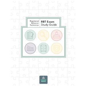 Resources, Fresh Wave RBT Exam Study Guide 2025: Registered Behavior Technician Test Prep with Task List Breakdown, ABA Examples, and Review Questions: Aligned with the ... and Built-In Review for the 2025 Exam Resources, Fresh Wave RBT Exam Study Guide 2025: Registered Behavior Technician Test Prep with Task List Breakdown, ABA Examples, and Review Questions: Aligned with the ... and Built-In Review for the 2025 Exam